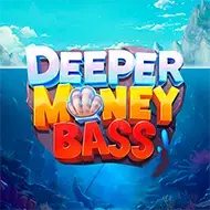 Deeper Money Bass